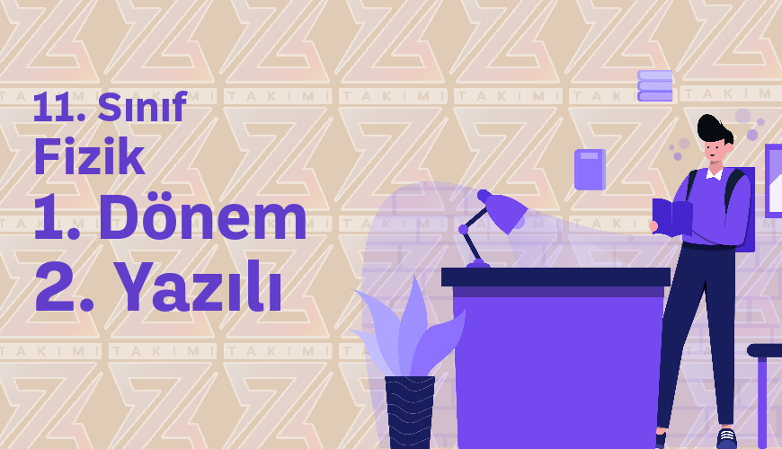 2023 11. Sınıf MEB Fizik 1. Dönem 2. Yazılı Örneği - PDF'yi indirmek için tıklayın! MEB Sınavları Ne Zaman Yapıla...