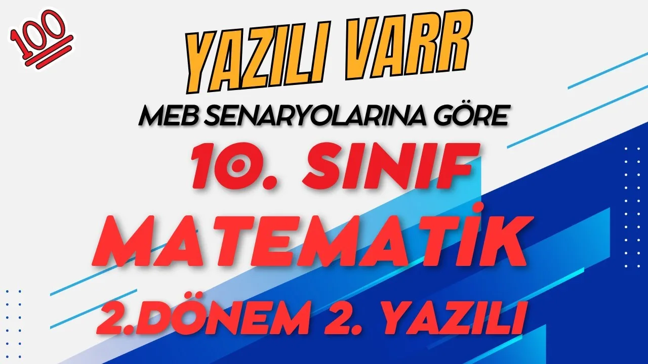 2024 10. Sınıf MEB Matematik 2. Dönem 2. Yazılı Örneği - PDF'yi indirmek için tıklayın! MEB Sınavları Ne Zaman Yapıla...