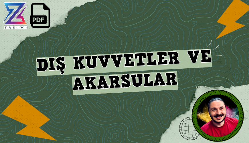 Coğrafyanın Kodları Dış Kuvvetler Akarsular Konu Anlatımı PDF - PDF'yi indirmek için tıklayın! TYT COĞRAFYA DIŞ KUVVETLER AK...