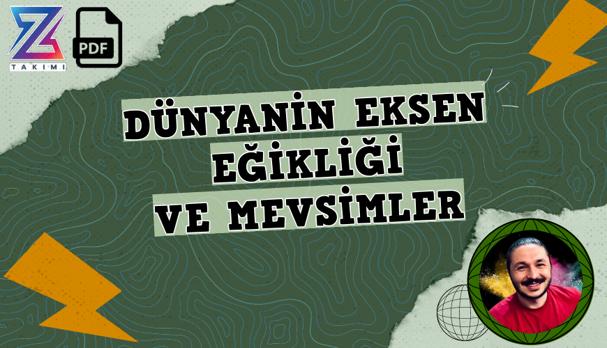 Coğrafyanın Kodları Tyt Coğrafya Dünyanın Eksen Eğikliği-Mevsimler Konu Anlatımı PDF - PDF'yi indirmek için tıklayın! TYT COĞRAFYA EKSEN EĞİKLİĞİ-M...