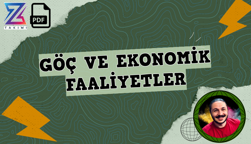 Coğrafyanın Kodları Göç, Ekonomik Faaliyetler Konu Anlatımı PDF - PDF'yi indirmek için tıklayın! TYT COĞRAFYA GÖÇ EKONOMİK FAA...