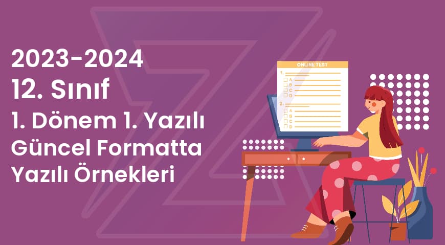 2023-2024 MEB 12.Sınıf Güncel Formata Uygun Yazılı Örnekleri