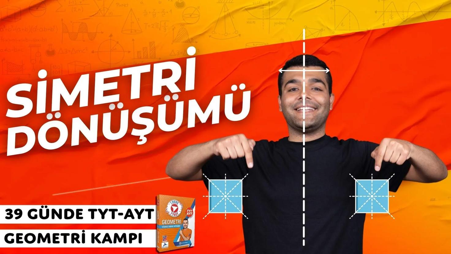 Merkeze Teğet Simetri ve Bileşik Dönüşümler – 39 Günde TYT-AYT Geometri kampı