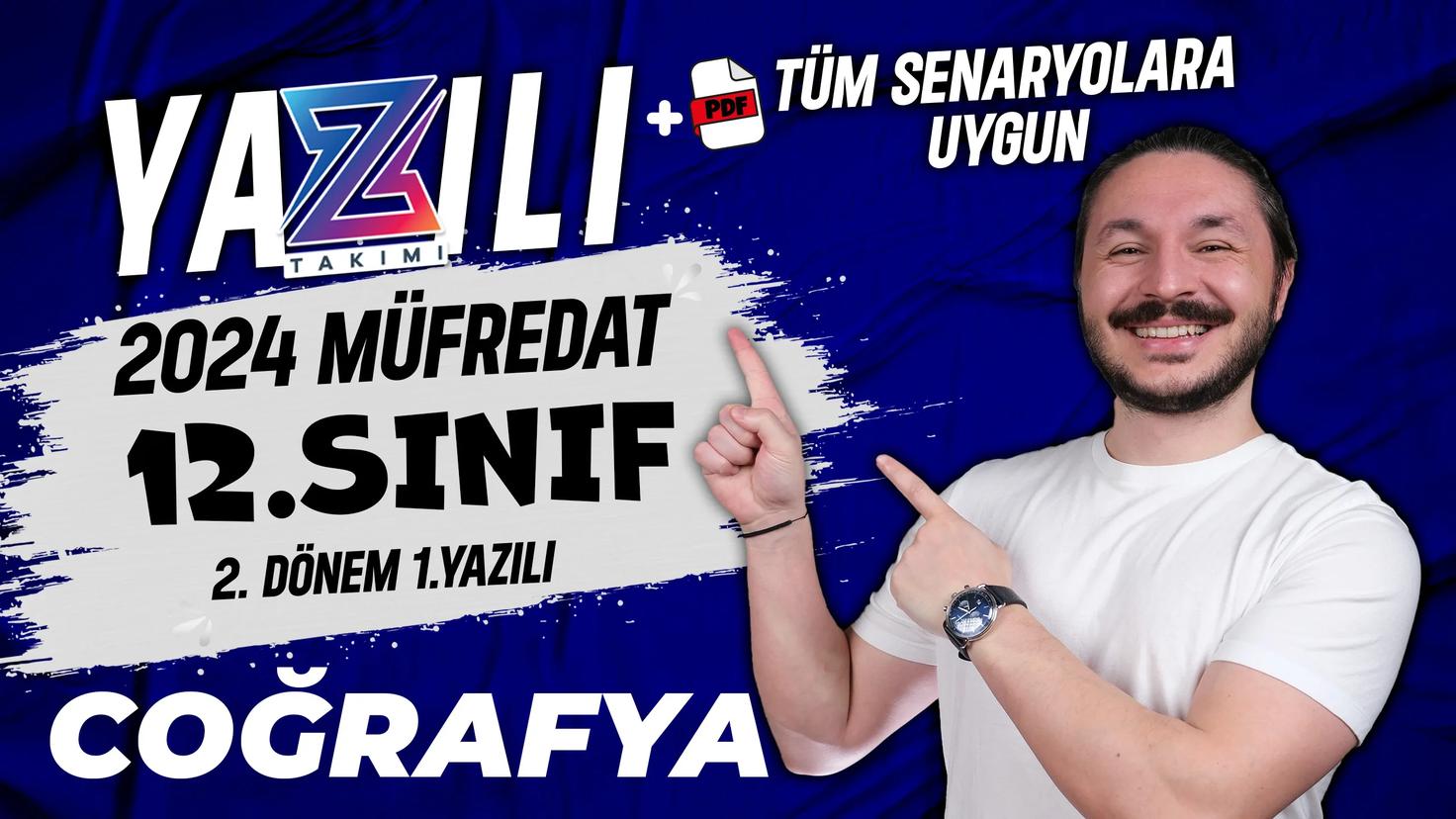2024 12. Sınıf MEB Coğrafya 2. Dönem 1. Yazılı Örneği