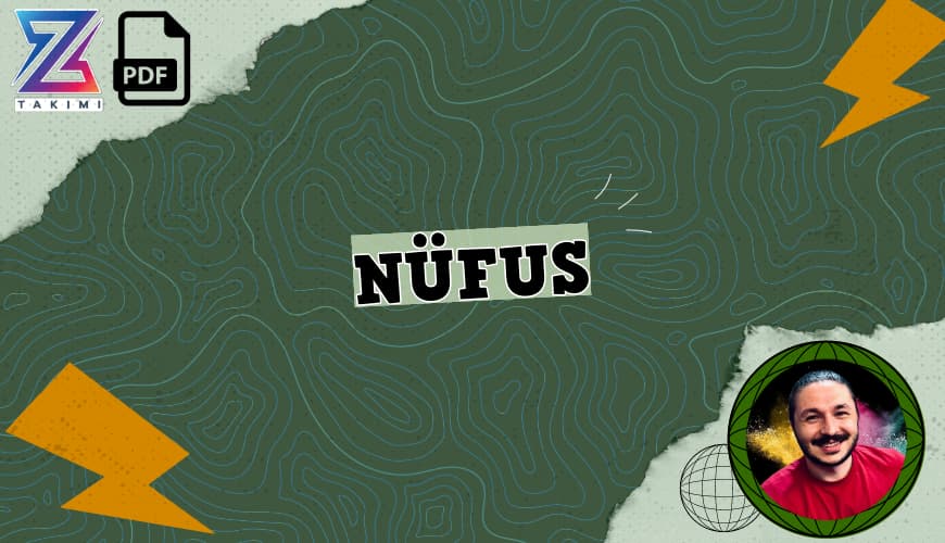 Coğrafyanın Kodları Nüfus Konu Anlatımı PDF