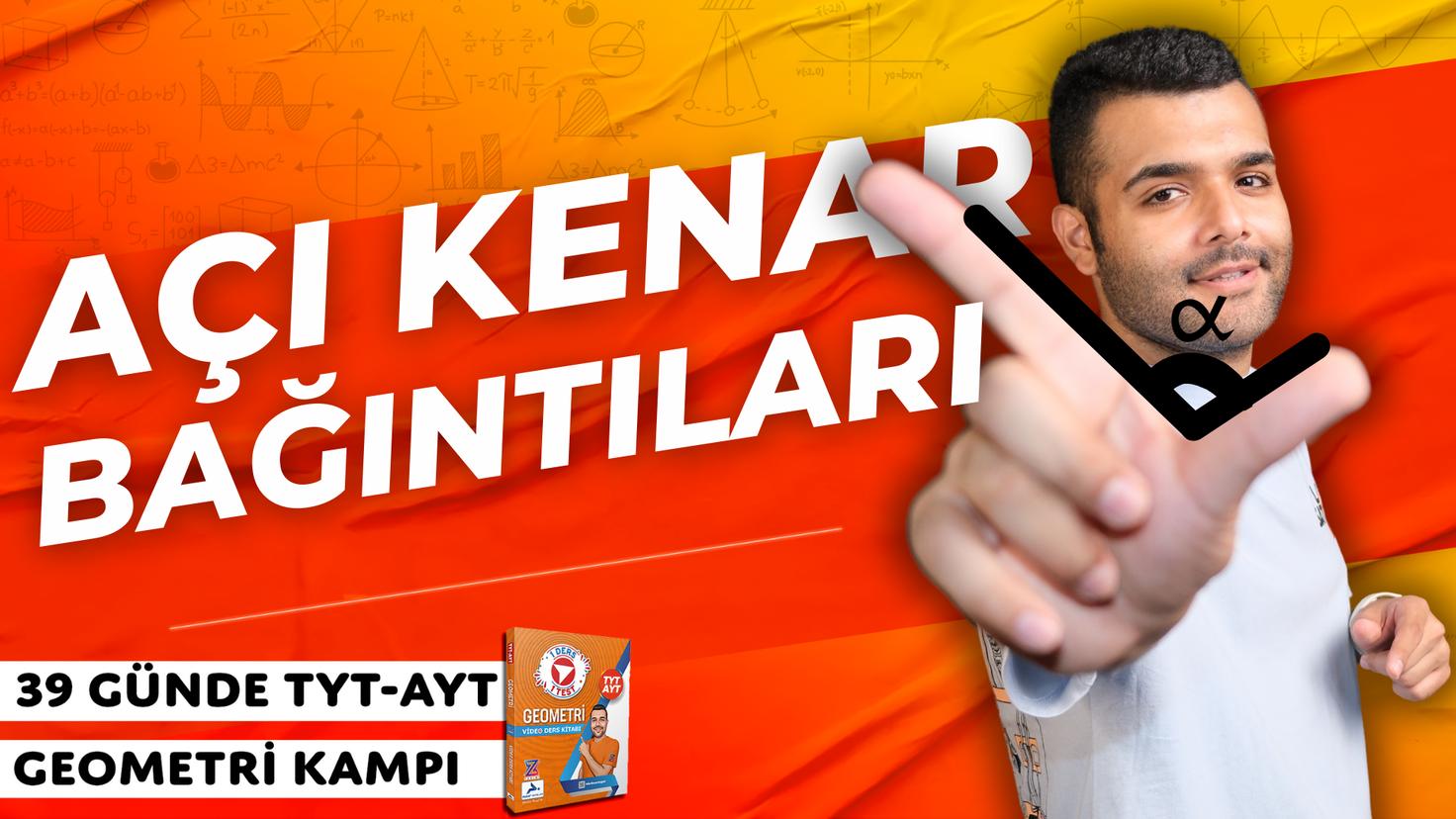 Merkeze Teğet Açı Kenar Bağıntıları – 39 Günde TYT-AYT Geometri kampı